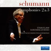 Schumann, R. : Symphonies Nos. 2 And 3, "Rhenish" cover image