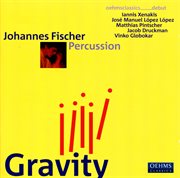 Percussion Recital : Fischer, Johannes. Xenakis, I. / Lopez Lopez, J.m. / Pintscher, M. / Druckma cover image