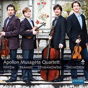 Apollon Musagète Quartett : Haydn, Brahms, Szymanowski, Shchedrin cover image