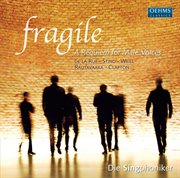 Fragile : A Requiem For Male Voices cover image