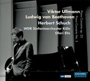 Ullmann : Piano Concerto, Op. 25. Beethoven. Piano Concerto No. 3 cover image