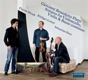 Platti : Sonatas For Violoncello, Violin & Basso Continuo cover image