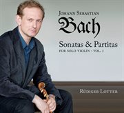 Bach : Sonatas And Partitas For Solo Violin, Vol. 1 cover image