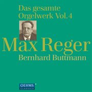 Reger : Organ Works, Vol. 4 cover image