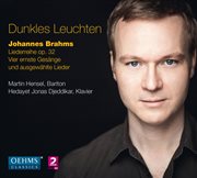 Brahms : Liederreihe, Op. 32, 4 Ernste Gesänge & Ausgewählte Lieder cover image