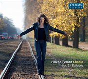 Chopin : Ballades, Vol. 2 cover image