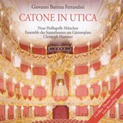 Ferrandini, G.b. : Catone In Utica [opera] cover image