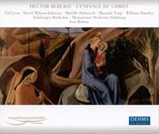 Berlioz, H. : Enfance Du Christ (l') cover image