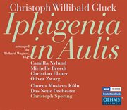 Gluck : Iphigenia In Aulis (arr. R. Wagner) cover image