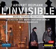 Aribert Reimann : L'invisible (live) cover image