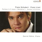 Schubert, F. : Wanderer-Fantasie / Liszt, F.. Piano Sonata / Der Muller Under Der Bach cover image