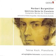 Burgmuller : Complete Piano Music. Mendelssohn. Trauermarsch, Op. 103 cover image