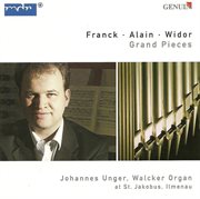 Organ Recital : Unger, Johannes. Franck, C. / Alain, J. / Widor, C.-M cover image