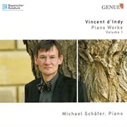 Indy, V. D' : Piano Music, Vol. 1. Poeme Des Montagnes / Tableaux De Voyage / Theme Varie, Fugue cover image