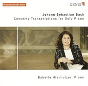 Bach, J.s. : Keyboard Concerto Transcriptions cover image