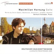Cello Recital : Hornung, Maximilian. Saint-Saens, C. / Beethoven, L. Van / Ginastera, A. / Janace cover image