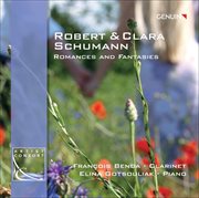 Schumann, Robert / Schumann, Clara : Romances And Fantasies cover image