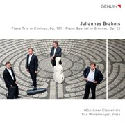Brahms : Piano Trio In C Minor, Op. 101. Piano Quartet In G Minor, Op. 25 cover image