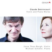 Delvincourt : Violin And Piano Works cover image