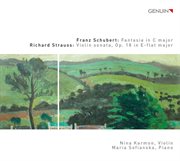 Schubert : Fantasy In C Major, Op. 159, D. 934. Strauss. Violin Sonata In E-Flat Major, Op. 18, T cover image