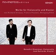Strauss, Poulenc, & Rihm : Werke Für Violoncello Und Klavier cover image