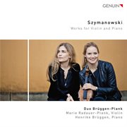 Szymanowski : Works For Violin & Piano cover image