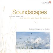 Guitar Recital : Stegmann, Rainer. Brouwer, L. / Domeniconi, C. (soundscapes) cover image