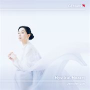 Mystical Mozart - Complete Piano Sonatas : Complete Piano Sonatas cover image