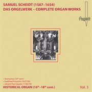 Scheidt : Complete Organ Works, Vol. 3 cover image