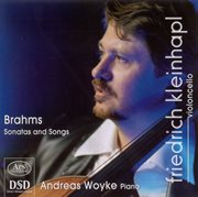 Brahms, J. : Cello Sonatas / Songs (arr. For Cello And Piano) cover image