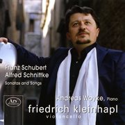 Cello Recital : Kleinhapl, Friedrich. Schubert, F. / Schnittke, A cover image