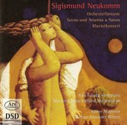 Neukomm, S.R. Von : Grand Concerto, Op. 12 / Fantasie, Op. 11 /   Scena Composta Per La Signora Hu cover image