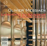 Messiaen, O. : Nativite Du Seigneur (la) / Le Banquet Celeste cover image