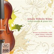 Wilms : Violin Sonatas & Piano Trio cover image