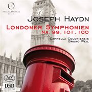 Haydn : Londoner Symphonien Nr. 99, 100 & 101 (london Symphonies) cover image