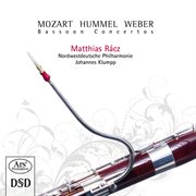 Weber, Mozart & Hummel : Bassoon Concertos cover image