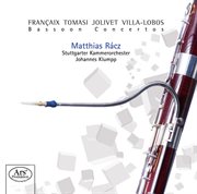 Françaix, Tomasi, Jolivet & Villa-Lobos : Bassoon Concertos cover image