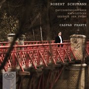 Schumann : Davidsbündlertänze, Nachtstücke & Gesänge Der Frühe cover image