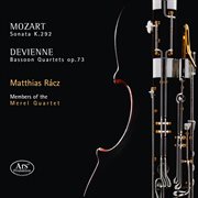 Mozart : Sonata For Bassoon & Cello In B-Flat Major, K. 292. Devienne. Bassoon Quartets, Op. 73 cover image