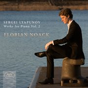Lyapunov : Works For Piano, Vol. 2 cover image