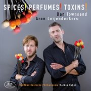 Dukas : L'apprenti Sorcier. Dorman. Spices, Perfumes, Toxins! cover image