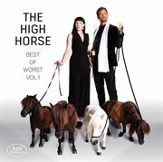 The High Horse : Best Of The Worst, Vol. 1 cover image