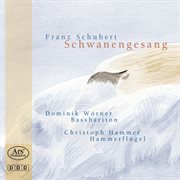 Schubert : Schwanengesang cover image