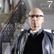 Boris Bloch : Piano Works, Vol. 7 – Schubert (live) cover image