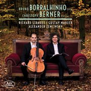 R. Strauss, Mahler & Zemlinsky : Works For Cello & Piano cover image
