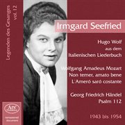 Legenden Des Gesänges, Vol. 12 : Irmgard Seefried (1943-1954) cover image