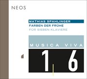 Musica Viva, Vol. 16 : Spahlinger. Farben Der Fruhe cover image