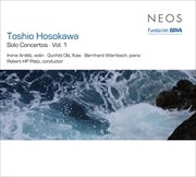 Hosokawa : Solo Concertos, Vol. 1 cover image