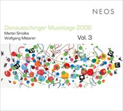 Donaueschinger Musiktage 2006, Vol. 3 cover image