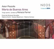 Piazzolla : María De Buenos Aires cover image